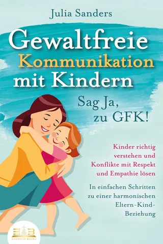 Buchcover: Gewaltfreie Kommunikation mit Kindern