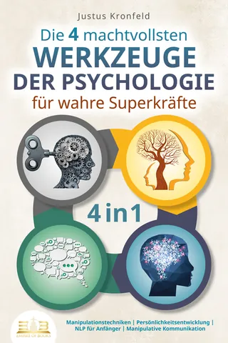 Buchcover: Die 4 machtvollsten Werkzeuge der Psychologie